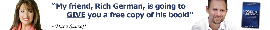 Marci Shimoff Recommends Rich German Monetize Your Passion